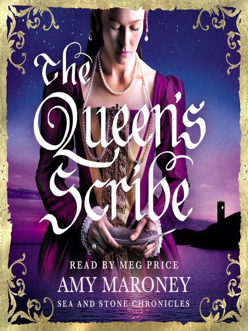 Title details for The Queen's Scribe by Amy Maroney - Available